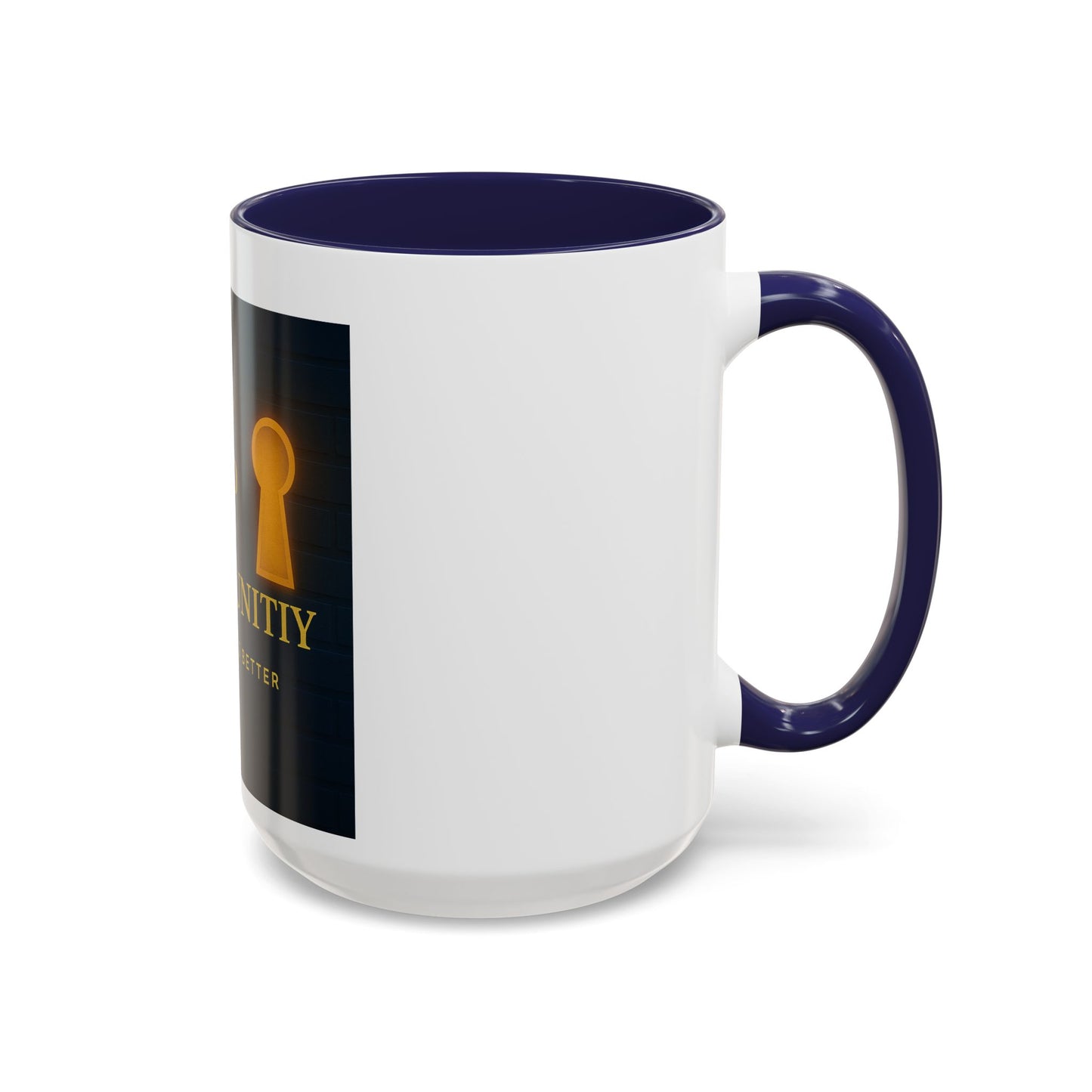 Be the Key to Your Opportunity Coffee Mug — Motivational Inspirational 11/15oz