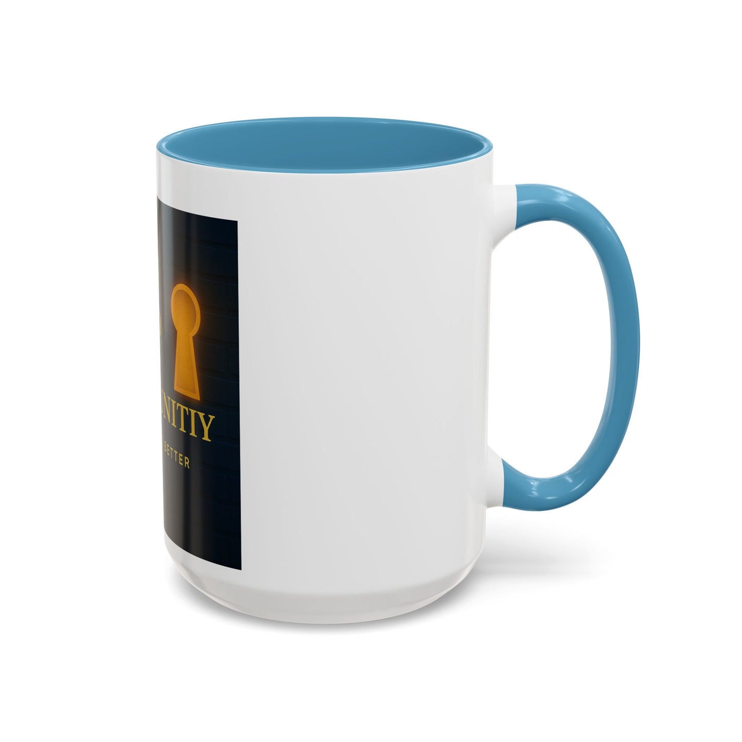 Be the Key to Your Opportunity Coffee Mug — Motivational Inspirational 11/15oz